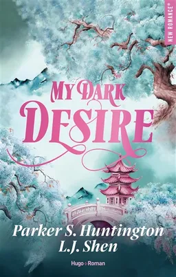 My dark desire | Parker S. Huntington, L.J. Shen