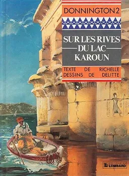 Sur les rives du lac Karoun | Philippe Richelle, Jean-Yves Delitte