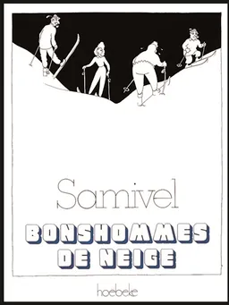 Bonshommes de neige | Samivel