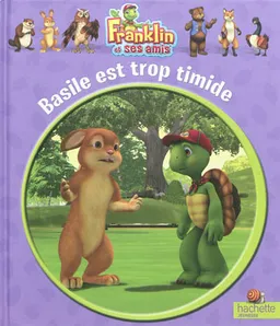 Franklin et ses amis. Basile est trop timide | 