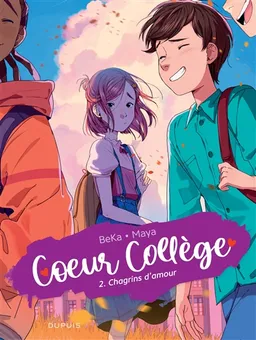 Coeur collège. Vol. 2. Chagrins d'amour | Béka, Maya
