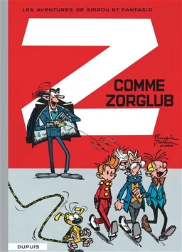 Les aventures de Spirou et Fantasio. Vol. 15. Z comme Zorglub | André Franquin, Jidéhem, Greg