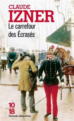 Le carrefour des écrasés | Claude Izner