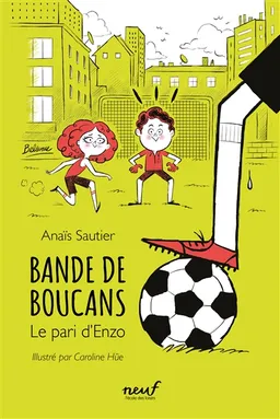 Bande de boucans. Vol. 1. Le pari d'Enzo | Anaïs Sautier, Caroline Hüe
