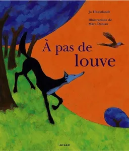 A pas de louve | Jo Hoestlandt, Marc Daniau, Marc Daniau