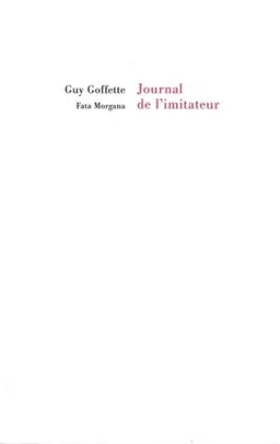 Journal de l'imitateur | Guy Goffette