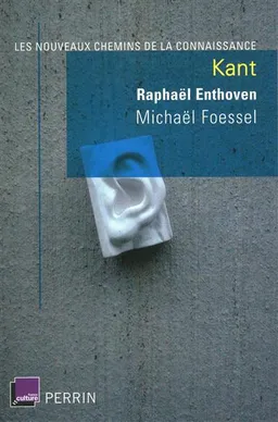 Kant | Raphaël Enthoven, Michaël Foessel