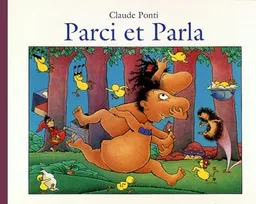 Parci et Parla | Claude Ponti