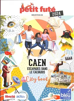 Caen : escapades dans le Calvados : 2024 | Dominique Auzias, Jean-Paul Labourdette