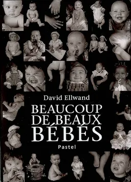 Beaucoup de beaux bébés | David Ellwand