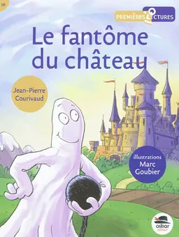 Le fantôme du château | Jean-Pierre Courivaud, Marc Goubier