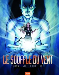 Le souffle du vent | Corbeyran, Stéphane Anière, Martin Le Breton, Grun, Le Breton