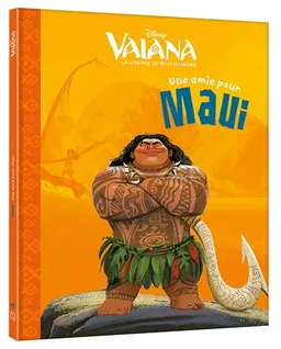 Vaiana, la légende du bout du monde : une amie pour Maui | Walt Disney company, Kalikolehua Hurley, Mehrdad Isvandi