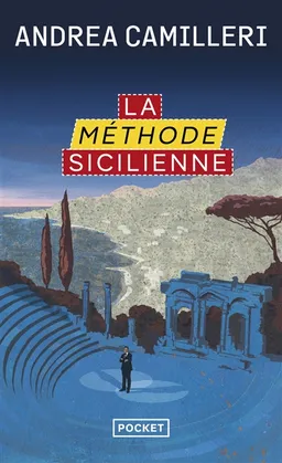 Les enquêtes du commissaire Montalbano. La méthode sicilienne | Andrea Camilleri