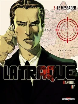 La traque. Vol. 2. Le messager | Jean-Claude Bartoll, Jef