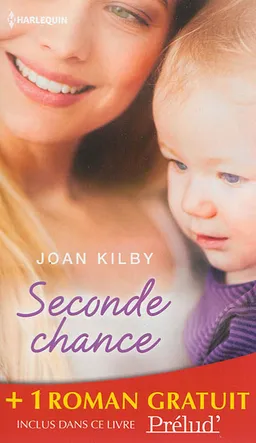 Seconde chance. Comme passent les nuages | Joan Kilby, Holly Jacobs