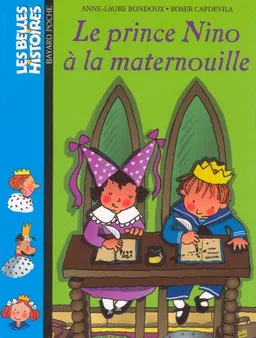 Le prince Nino à la maternouille | Anne-Laure Bondoux, Roser Capdevila