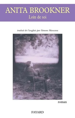 Loin de soi | Anita Brookner