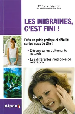 Les migraines, c'est fini ! | Daniel Scimeca