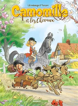 Camomille et les chevaux. Vol. 2. Sacré Pompon | Lili Mésange, Stefano Turconi, Hélène Lenoble
