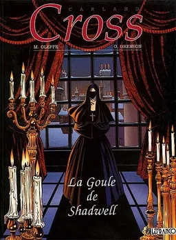 Carland Cross. Vol. 6. La goûle de Shadwell | Michel Oleffe, Olivier Grenson