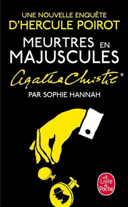Meurtres en majuscules : une nouvelle enquête d'Hercule Poirot | Sophie Hannah, Agatha Christie