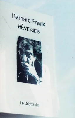 Rêveries | Bernard Frank