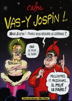 Vas-y Jospin | Cabu