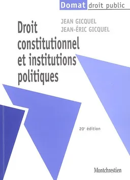 Droit constitutionnel et institutions politiques | Jean Gicquel, Jean-Eric Gicquel