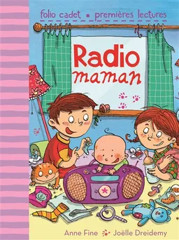 Radio maman | Anne Fine, Joëlle Dreidemy