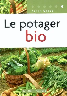 Le potager bio | Agnès Gedda