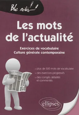 Les mots de l'actualité : exercices de vocabulaire : culture générale contemporaine | Julie André