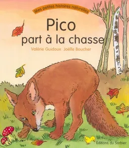 Pico part à la chasse | Valérie Guidoux, Joëlle Bouchet