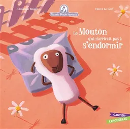 Mamie Poule raconte. Vol. 9. Le mouton qui n'arrivait pas à s'endormir | Christine Beigel, Hervé Le Goff