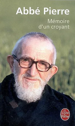 Mémoire d'un croyant | Abbé Pierre