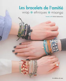 Les bracelets de l'amitié. Wrap, ethniques, misanga | Keiko Sakamoto
