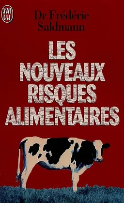 Les nouveaux risques alimentaires | Frédéric Saldmann