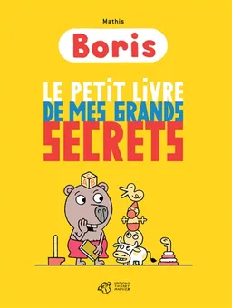Boris. Le petit livre de mes grands secrets | Jean-Marc Mathis