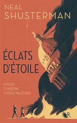 Eclats d'étoile. Vol. 1 | Neal Shusterman