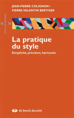 La pratique du style | Jean-Pierre Colignon, Pierre-Valentin Berthier