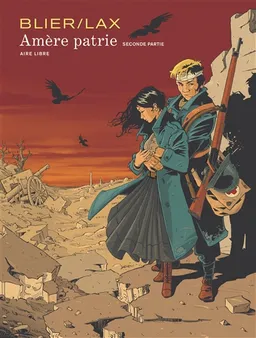 Amère patrie. Vol. 2 | Frédéric Blier, Christian Lax, Meephe Versaevel
