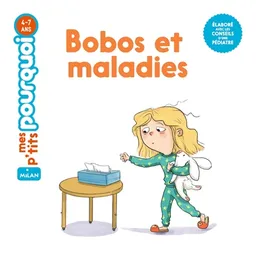 Bobos et maladies | Agnès Cathala, Caroline Romanet
