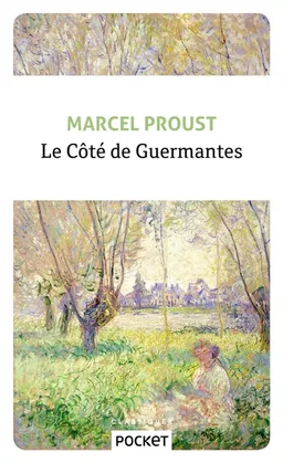 A la recherche du temps perdu. Le côté de Guermantes | Marcel Proust