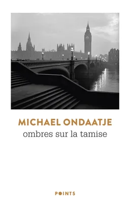 Ombres sur la Tamise | Michael Ondaatje