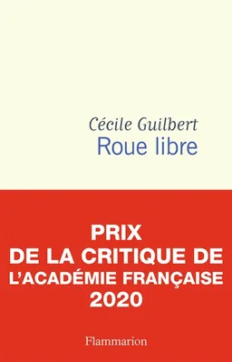 Roue libre : chroniques | Cécile Guilbert