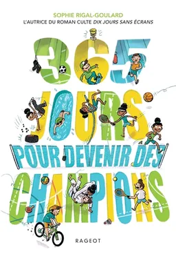 365 jours pour devenir des champions | Sophie Rigal-Goulard