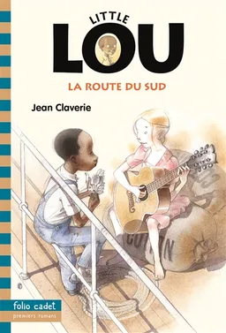 Little Lou, la route du Sud | Jean Claverie