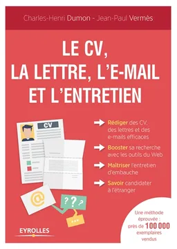 Le CV, la lettre, l'e-mail et l'entretien | Charles-Henri Dumon, Jean-Paul Vermès