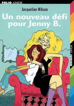 Un nouveau défi pour Jenny B | Jacqueline Wilson, Nick Sharratt