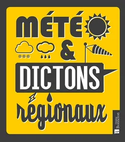 Météo et dictons régionaux | Anne-Christine Beauviala
